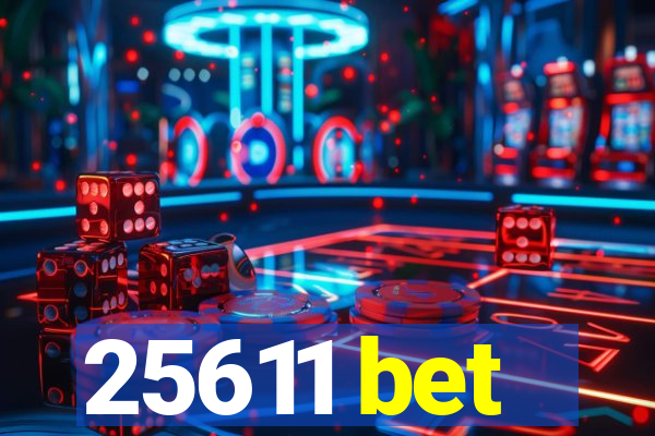 25611 bet